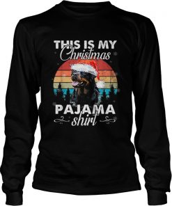 Rottweiler Dog This Is My Christmas Pajama Shirt Vintage  LongSleeve