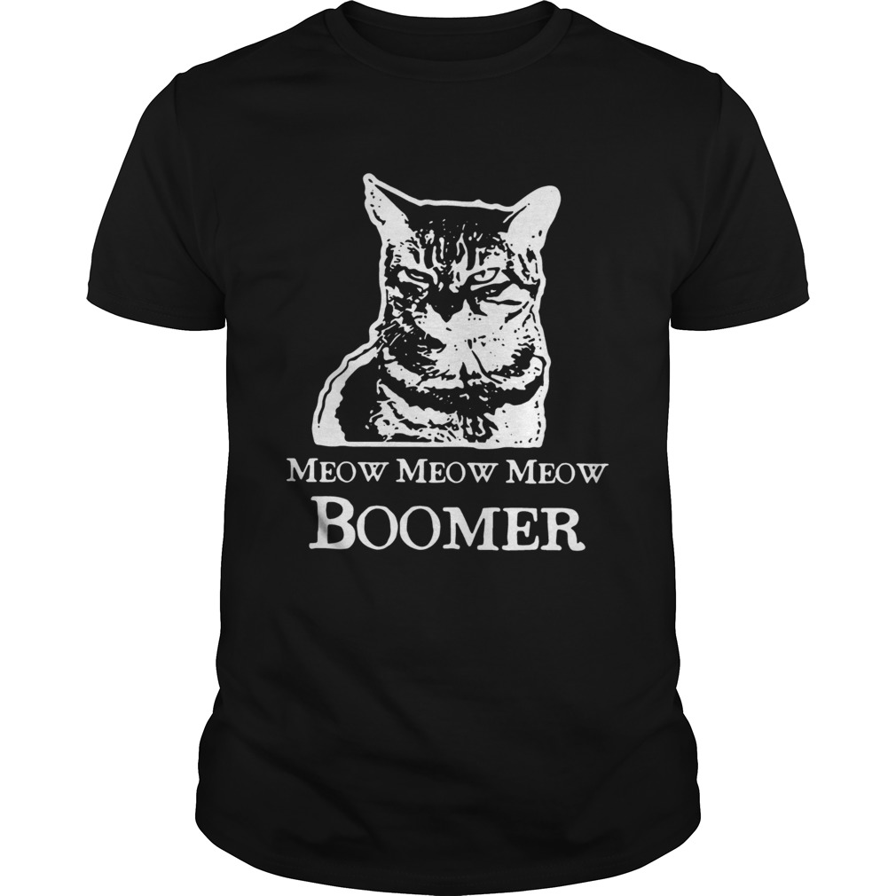 Cat Meow Meow Meow Boomer shirt