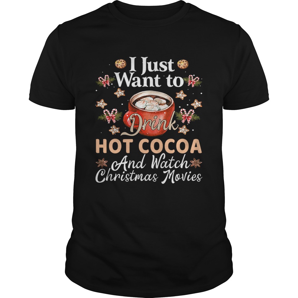 I Just Want To Drink Hot Cocoa shirt