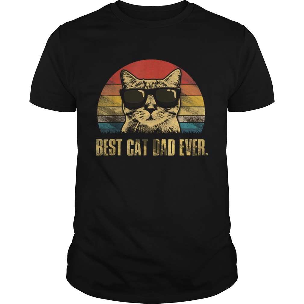 Best Cat Dad Ever Fathers Day Vintage Cat Lovers shirt