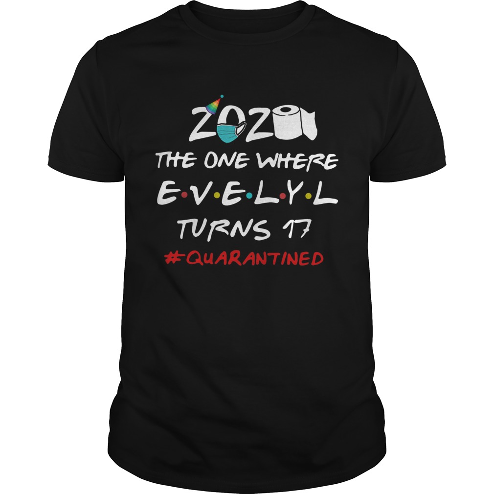 2020 The One Where Kristin Turns 30 quarantined shirt