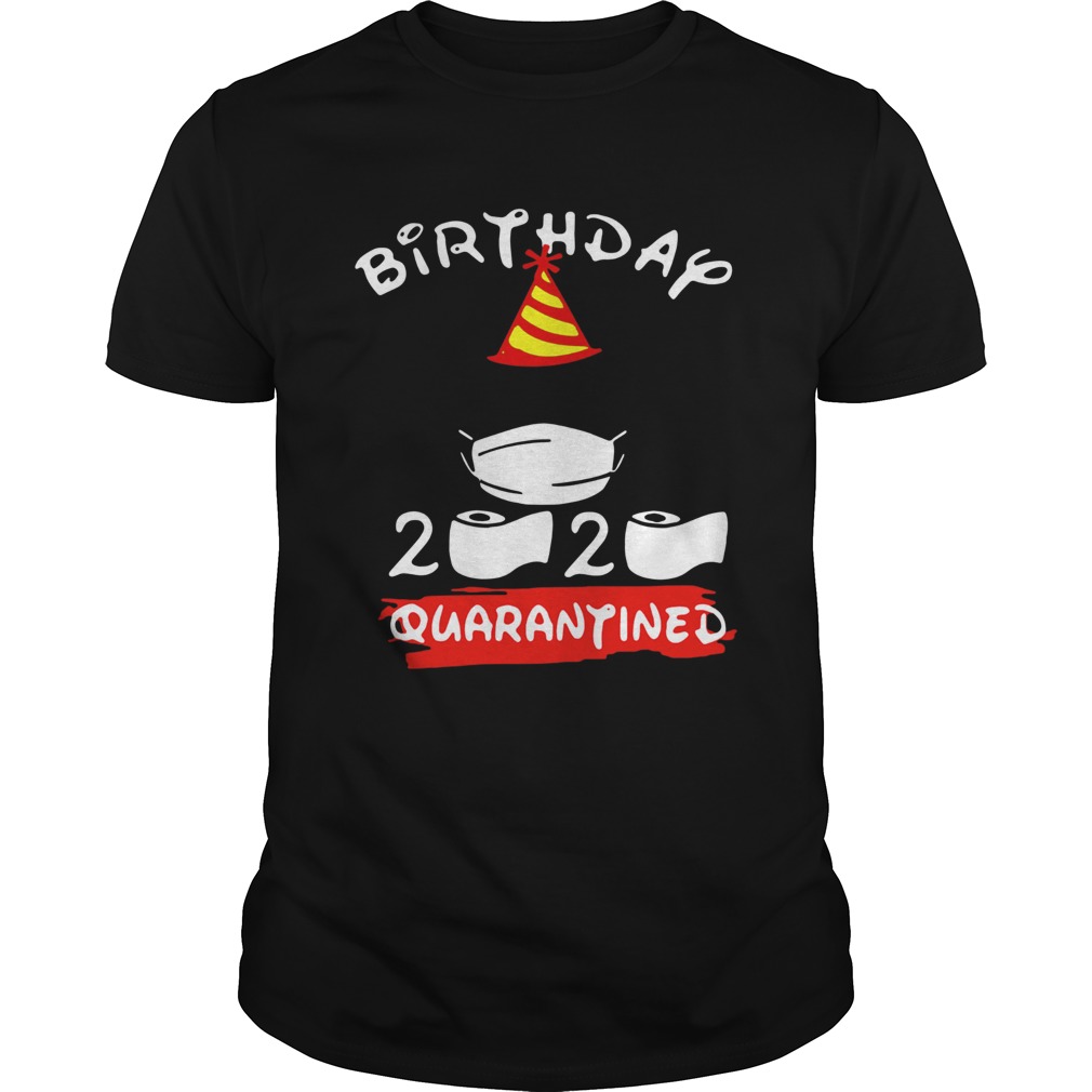 Birthday 2020 Quarantine shirt