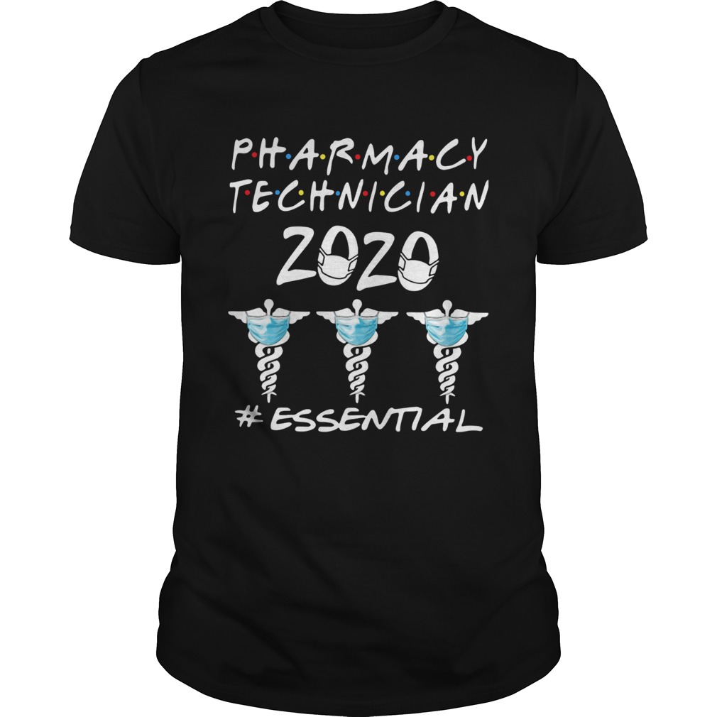 Pharmacy Technician 2020 essential shirt