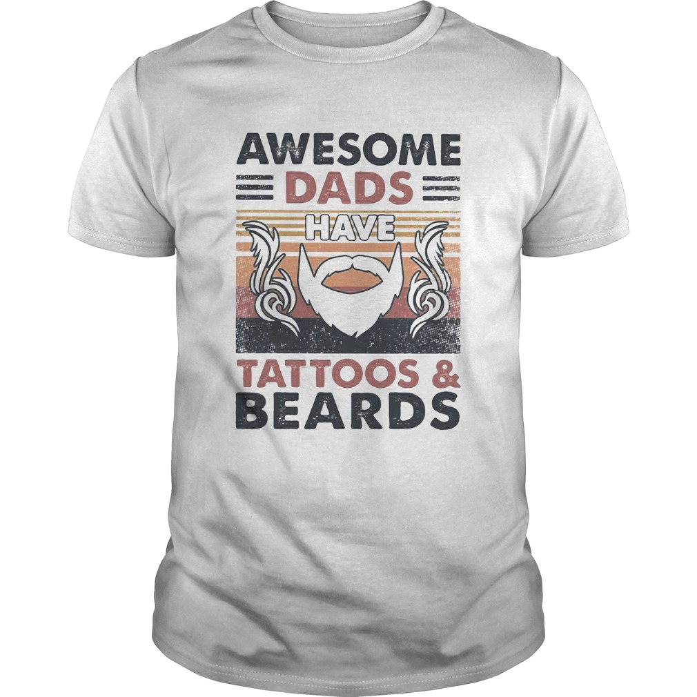 Awesome Grumpa Have Tatoos and Beards T-Shirt Fathers Day shirt