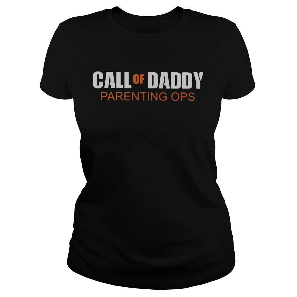 Call Of Daddy Parenting Ops  Classic Ladies