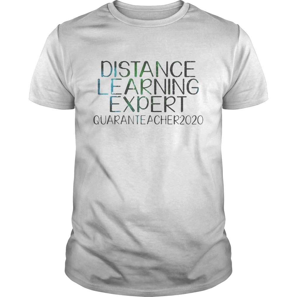 Distance Learning Expert Quaranteacher 2020 shirt