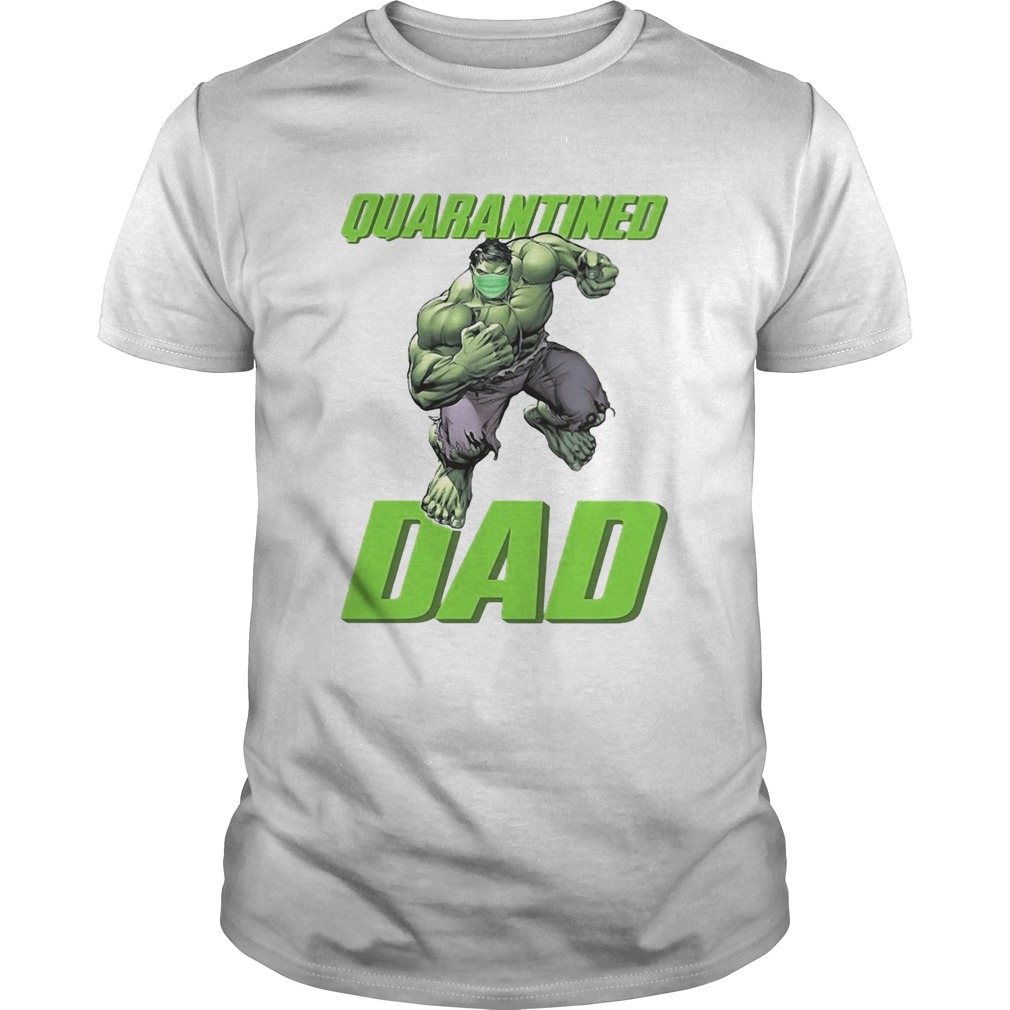 The hulk mask quarantined dad shirt