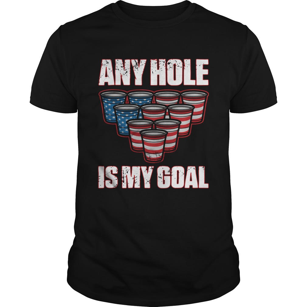 Any Hole Is My Goal shirt