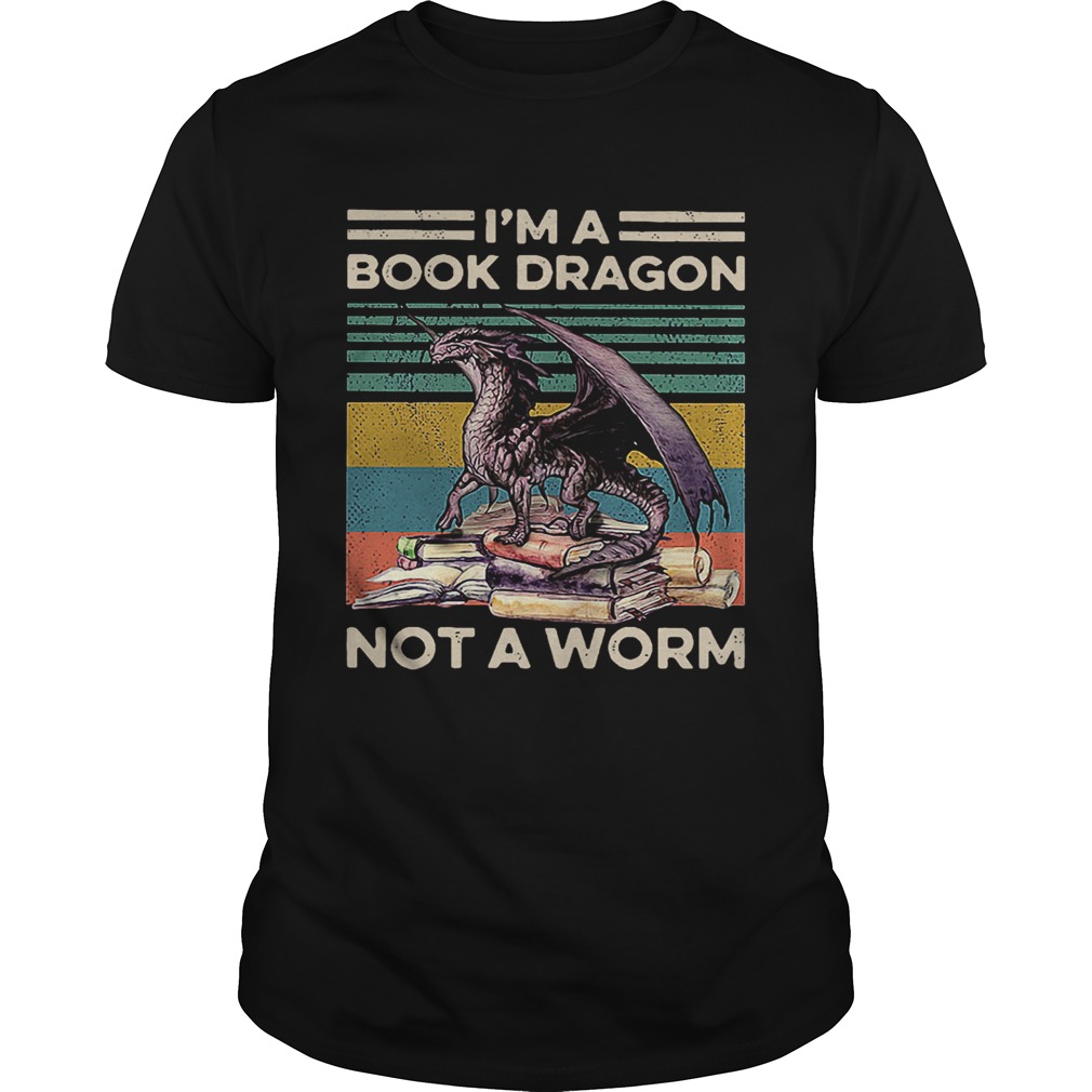 Im A Book Dragon Not A Worm Vintage shirt