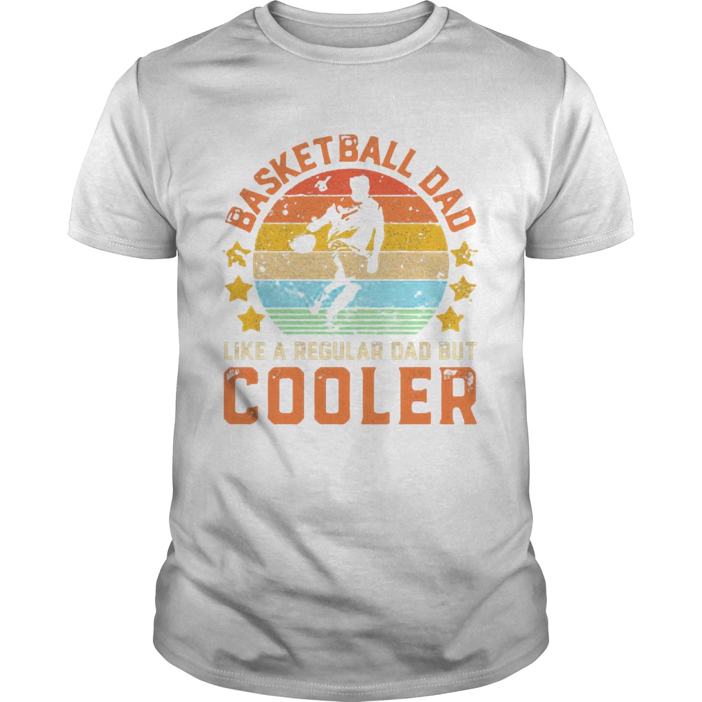 Basketball Dad Like A Regular Dad But Cooler Vintage Retro shirt