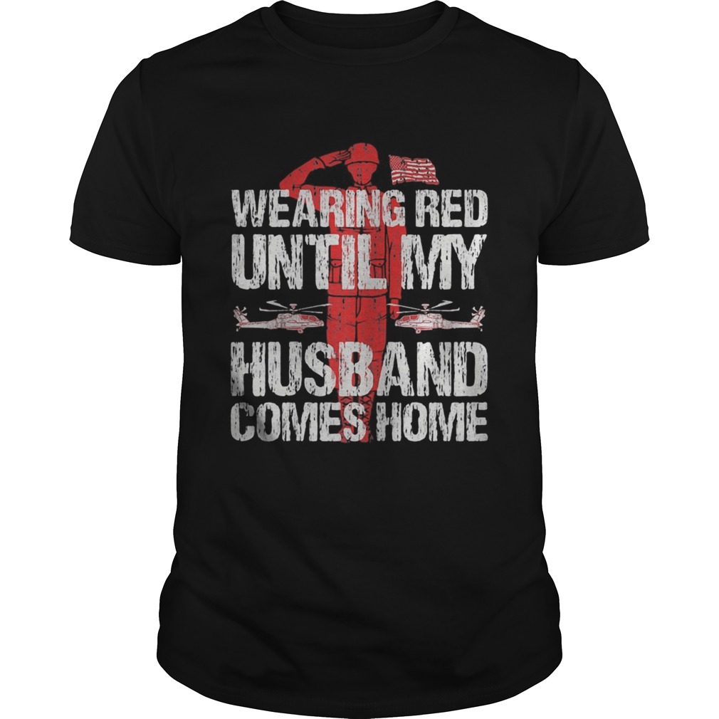 Womens Military Support Wearing red until my husband comes home shirt