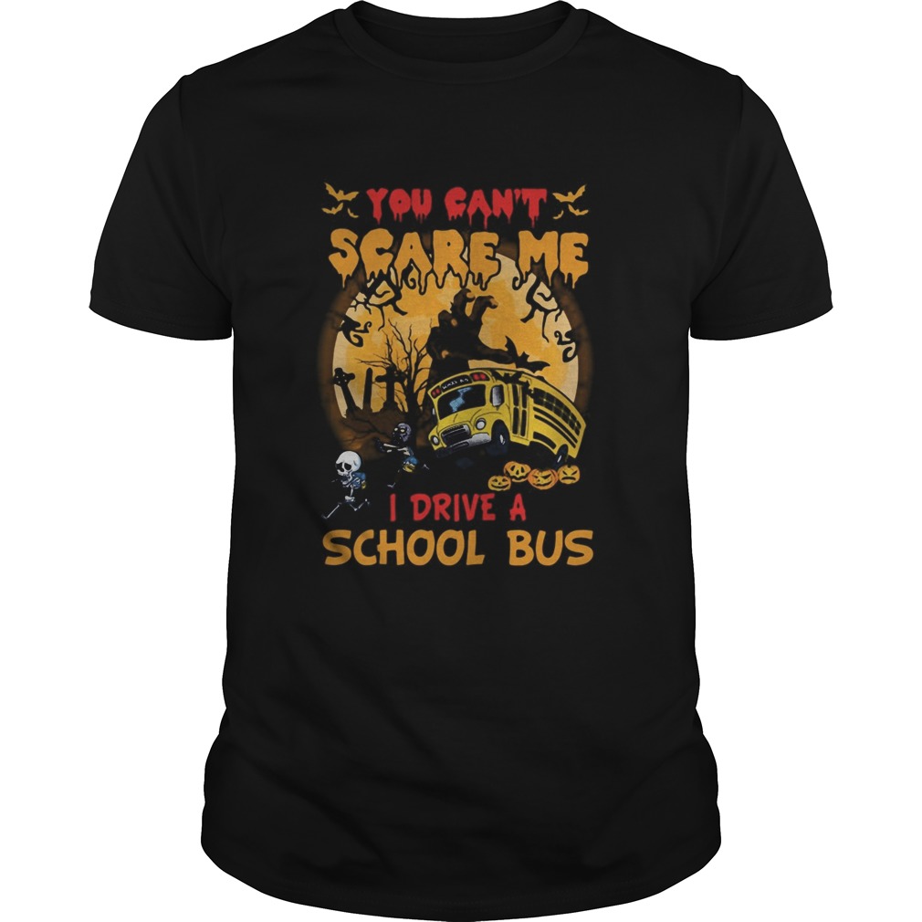 Halloween you cant scare me i drive a school bus skeleton shirt LlMlTED EDlTlON