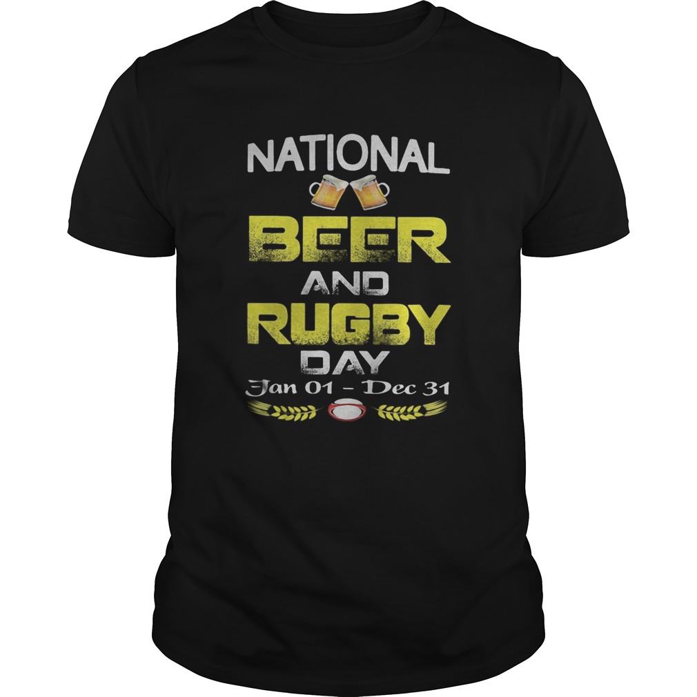 National beer and rugby day jan 01 dec 31 shirt