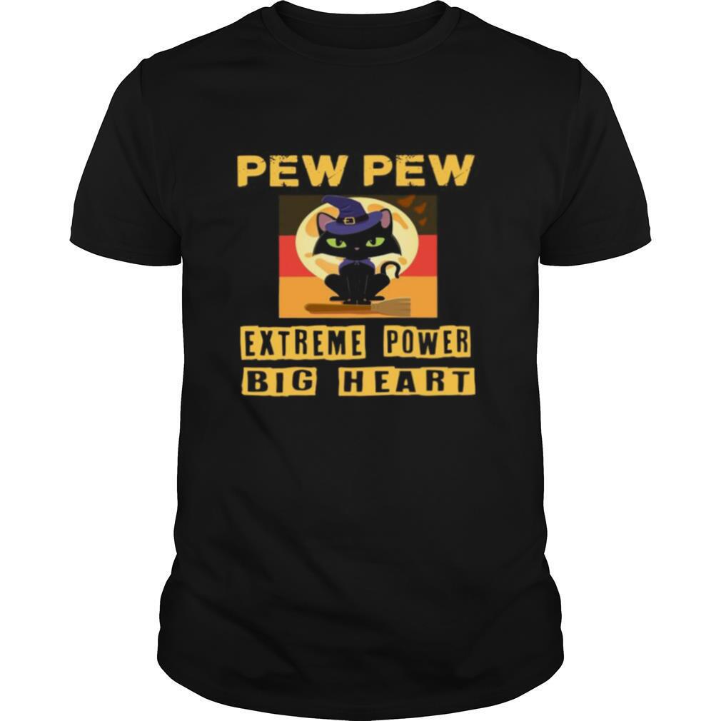 Pew Pew Extreme Power Big Heart shirt