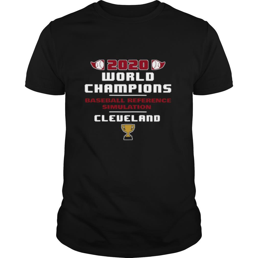 Baseball Reference Simulated 2020 World Champs Cleveland shirt