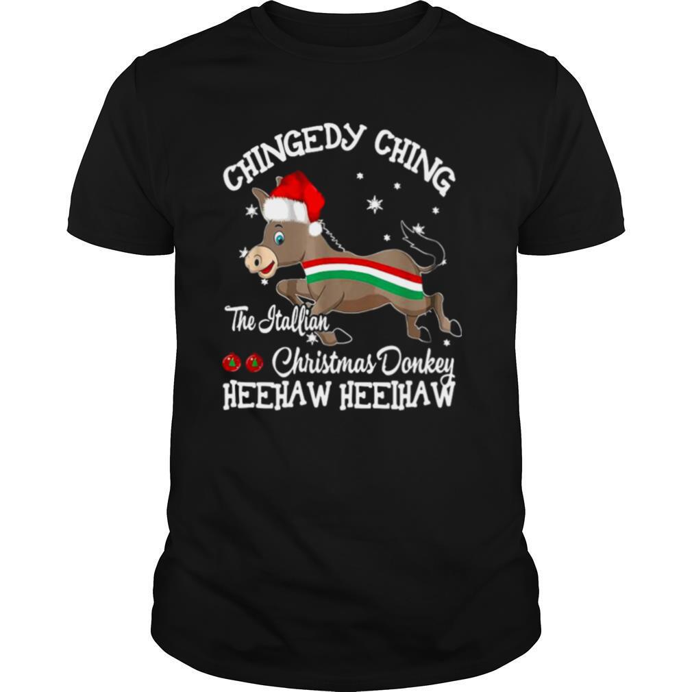 Chingedy Ching Dominick The Christmas Donkey Hee Haw Hee Haw shirt