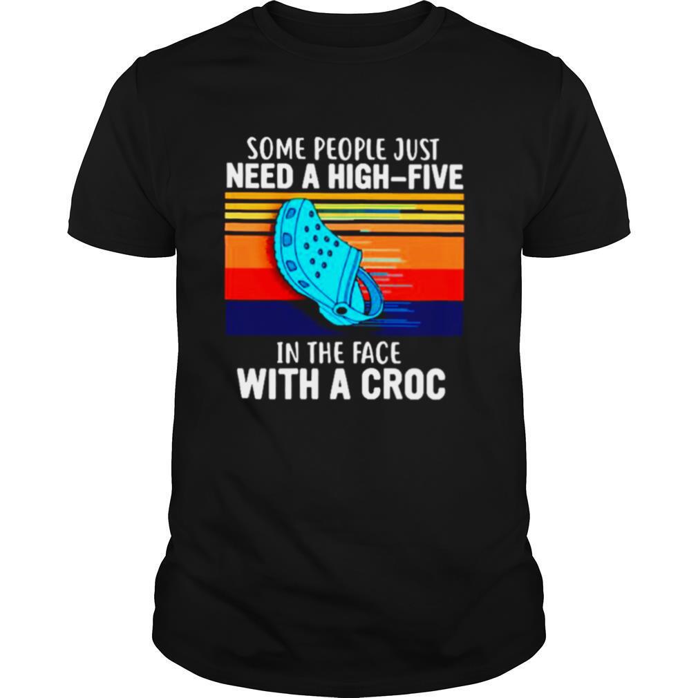 Some people just need a High Five in the face with a croc vintage shirt