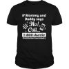 If Mommy And Daddy Says No Call 1 800 Auntie Satisfaction Guaranteed shirt