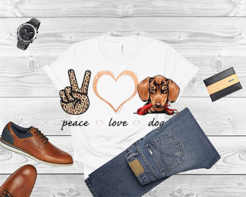 Peace Love Dachshund Dog shirt