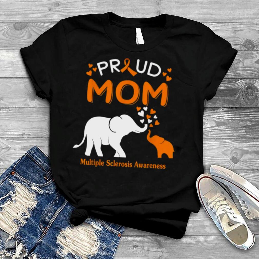 Proud Elephant Mom Multiple Sclerosis Awareness Shirt