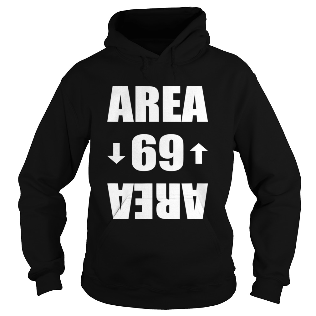 Area 69 Shirt Hoodie