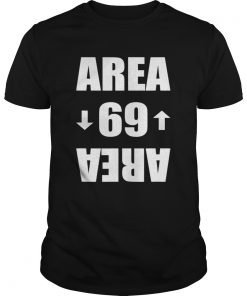 Area 69 Shirt Unisex