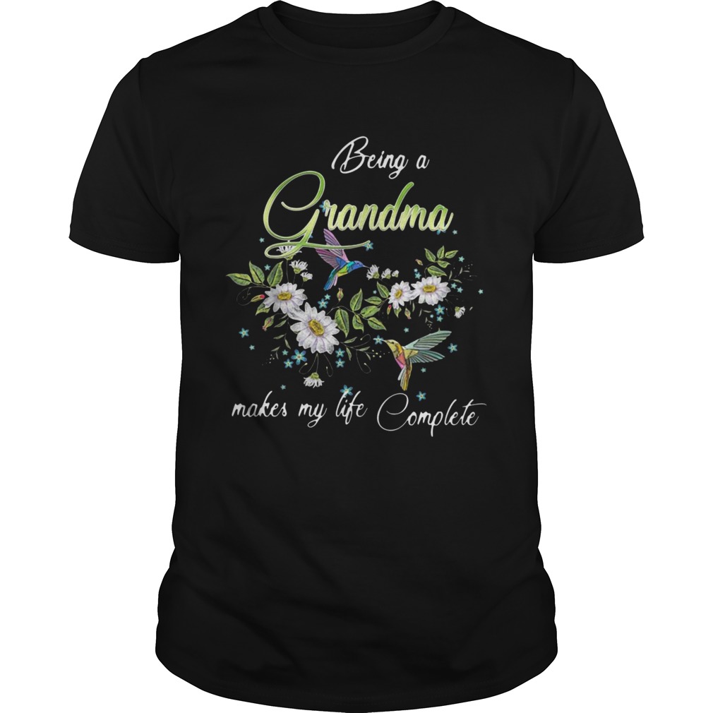 Being A Grandma Hummingbird Makes My Life Complete Tshirt
