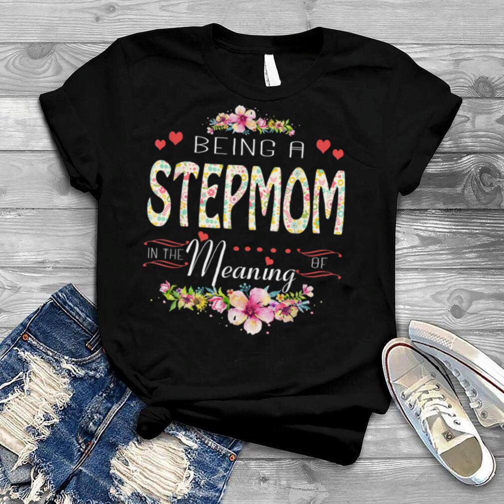 Being A Mommy In The Of Meaning Shirt Mother's Day Gift T Shirt