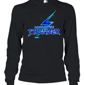Bring the thunder  Long Sleeved T-shirt