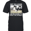 Cat get in loser were going to rule the world  Classic Men's T-shirt
