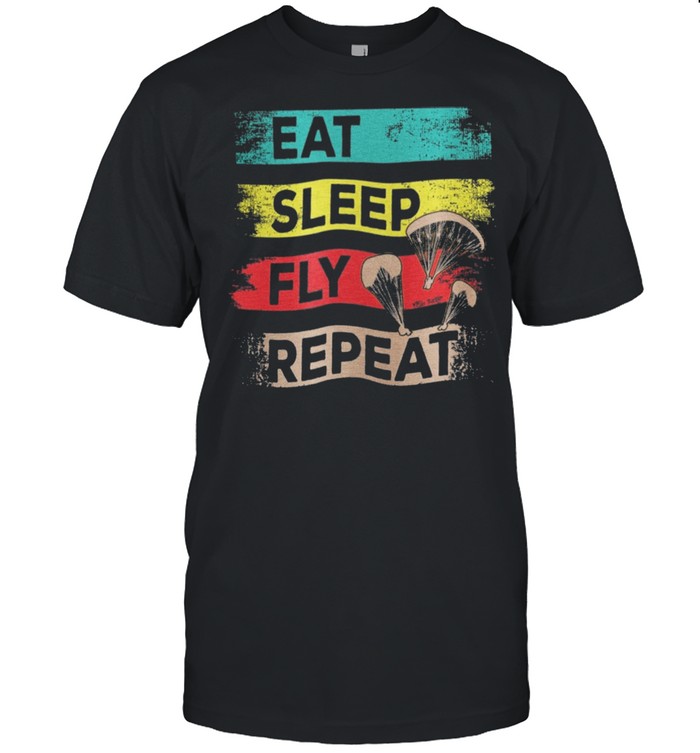 Eat sleep fly repeat shirt