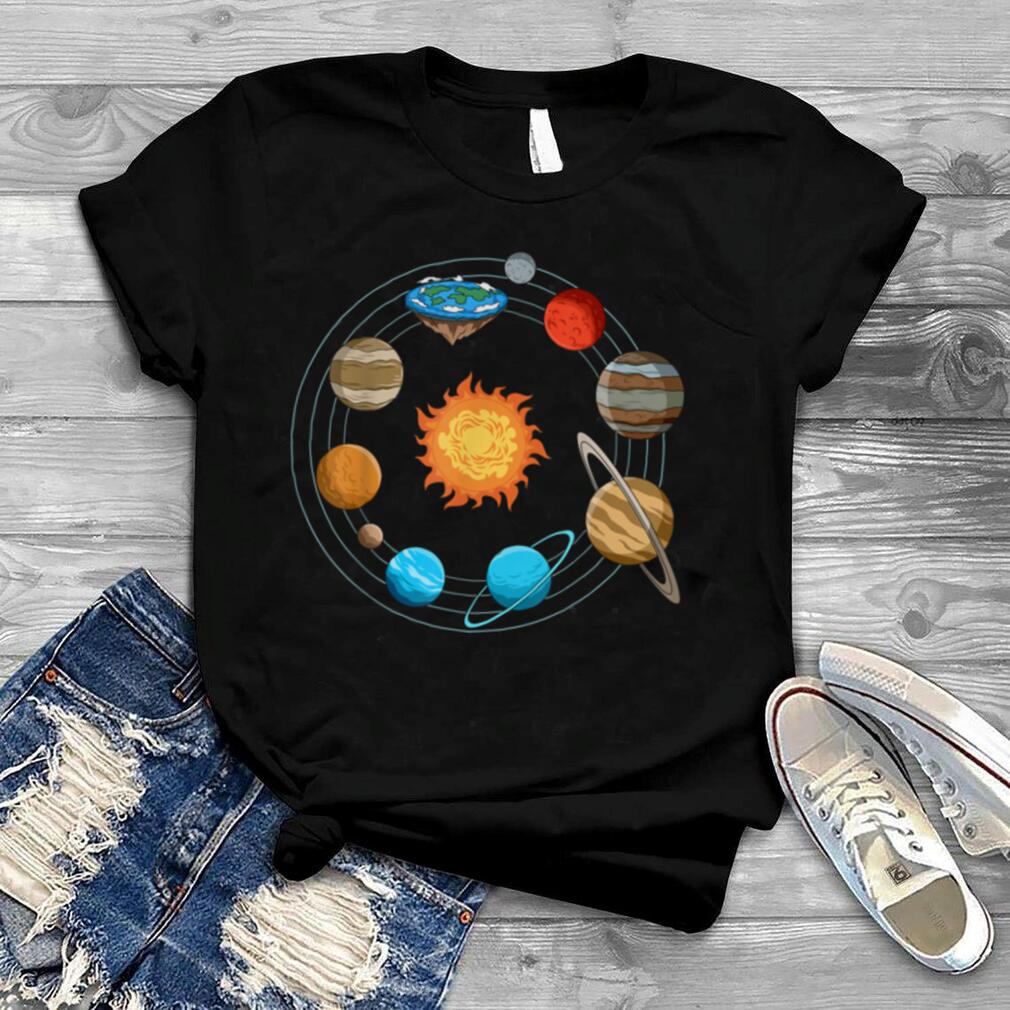Flat Earth Joke Flat Earthers Solar System T Shirt