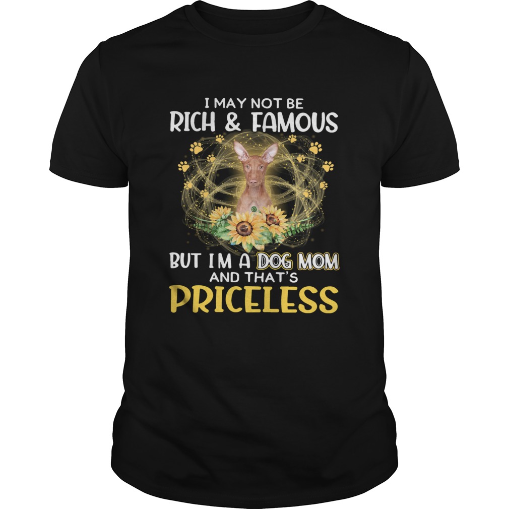 Good Hound I May Not be Rich And Famous But Im A Dog Mom And Thats Priceless shirt