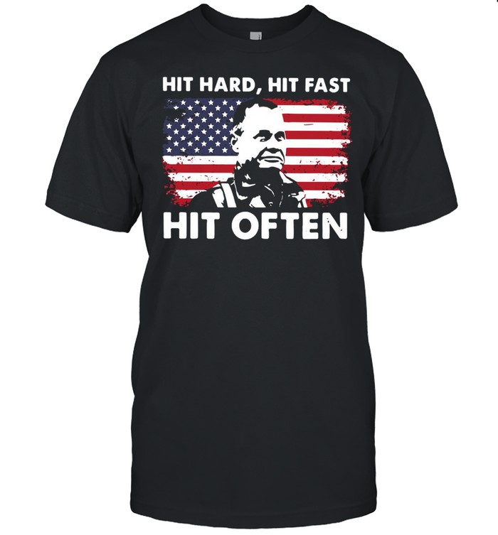 Hit hard hit fast hit often American flag shirt