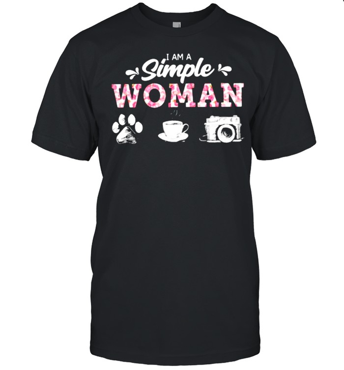 I Am A Simple Women dog coffee camera shirt