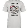 I love fishing lets go fishing  Classic Men's T-shirt