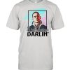 It’s Just Business Darlin’ T- Classic Men's T-shirt