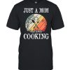Just A Mom Who Loves Cooking  Classic Men's T-shirt
