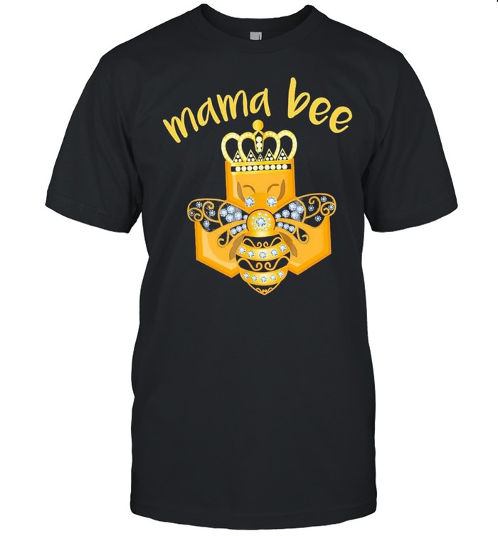 Mama bee king crown shirt
