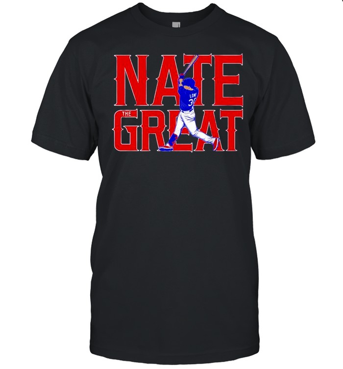 Nate Lowe nate the great shirt