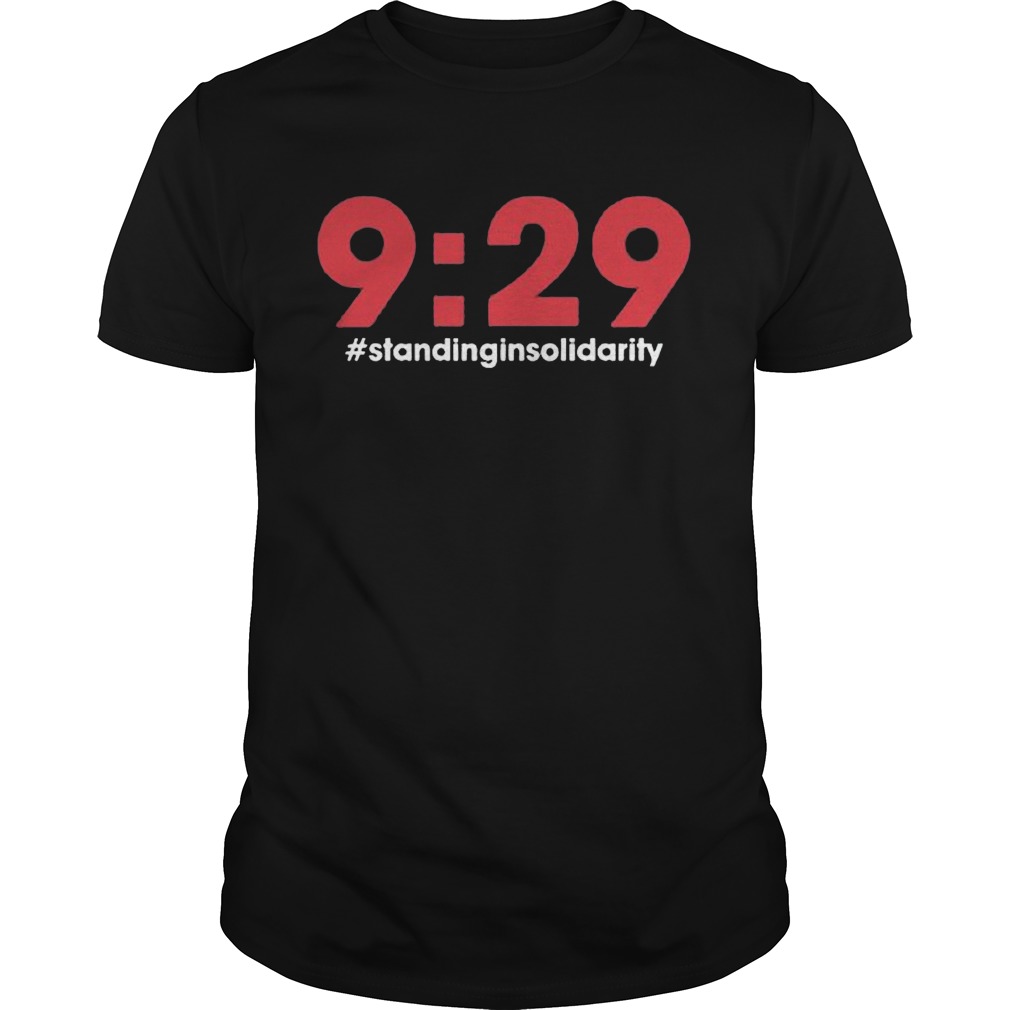 Nine minutes 29 Seconds Social Justice Tribute Standing in Solidarity shirt