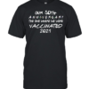 Our 50th Anniversary The One Where We Were Vaccinated 2021  Classic Men's T-shirt