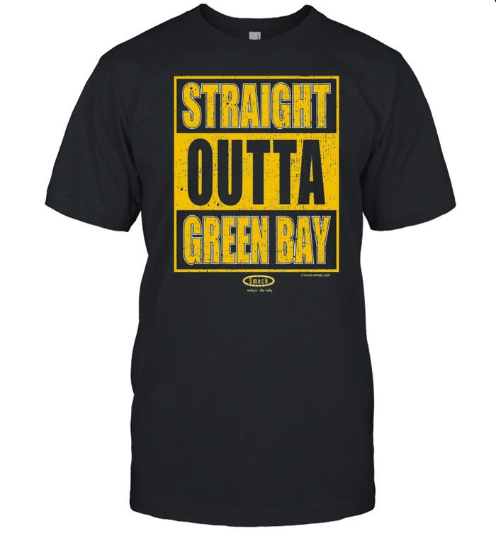 Straight outta green bay shirt