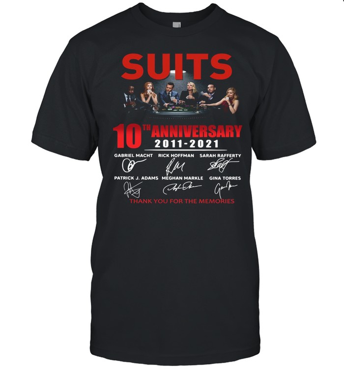 Suits 10th anniversary 2011 2021 thank you for the memories signatures shirt