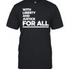 The NBA 2021 With Liberty And Justice For All  Classic Men's T-shirt