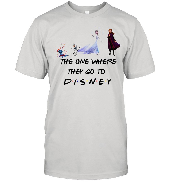The One Where They Go To Frozen 2 Disney T-shirt