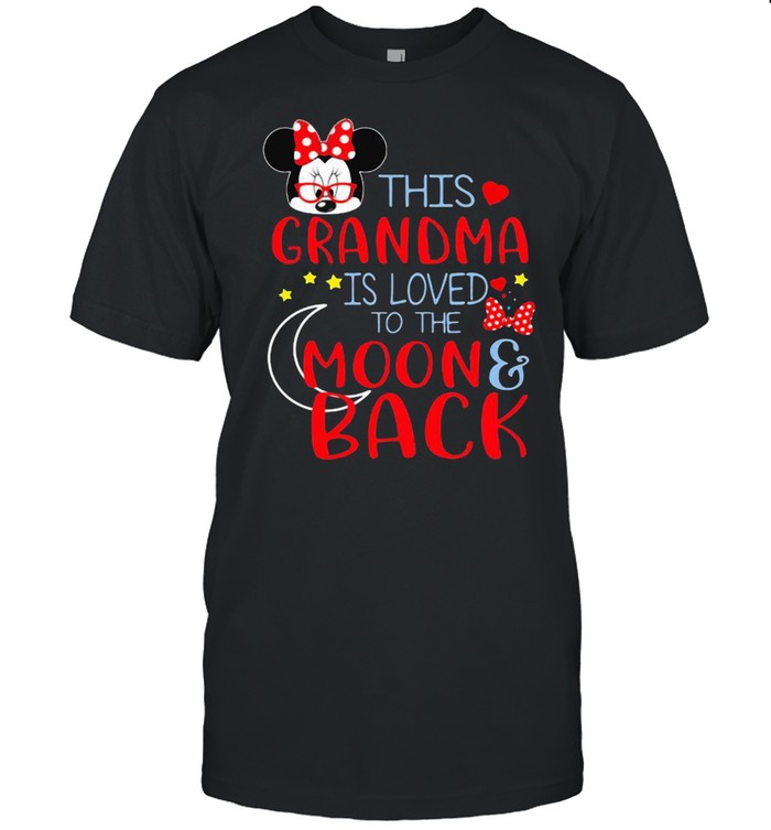 This Grandma Is Loved To The Moon And Back Minnie Mouse Shirt