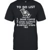 skeleton to do list drink coffee avoid slapping stupid people  Classic Men's T-shirt