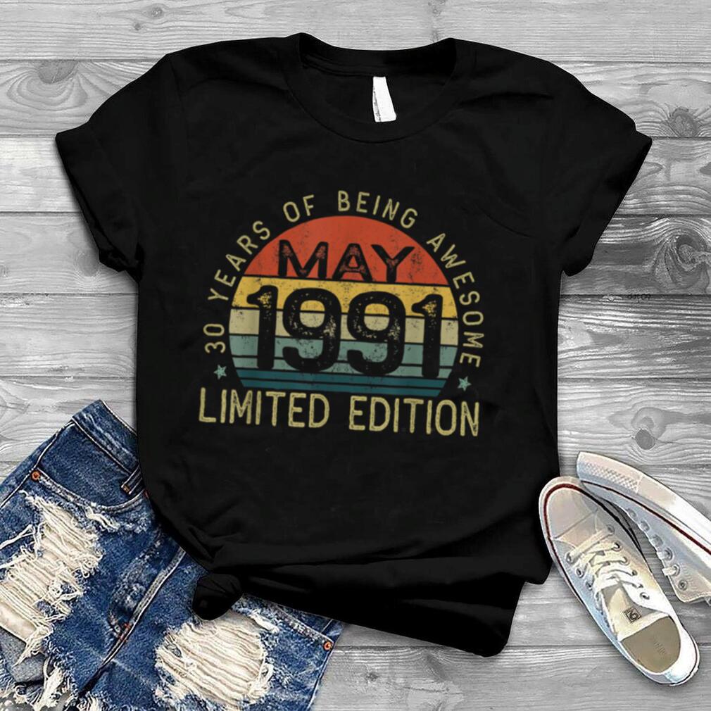 30th Birthday Decorations May 1991 Men Women 30 Years Old T Shirt