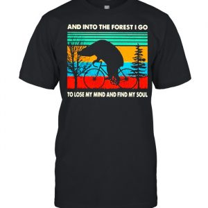 And into the forest I go to lose my mind and find my soul  Classic Men's T-shirt